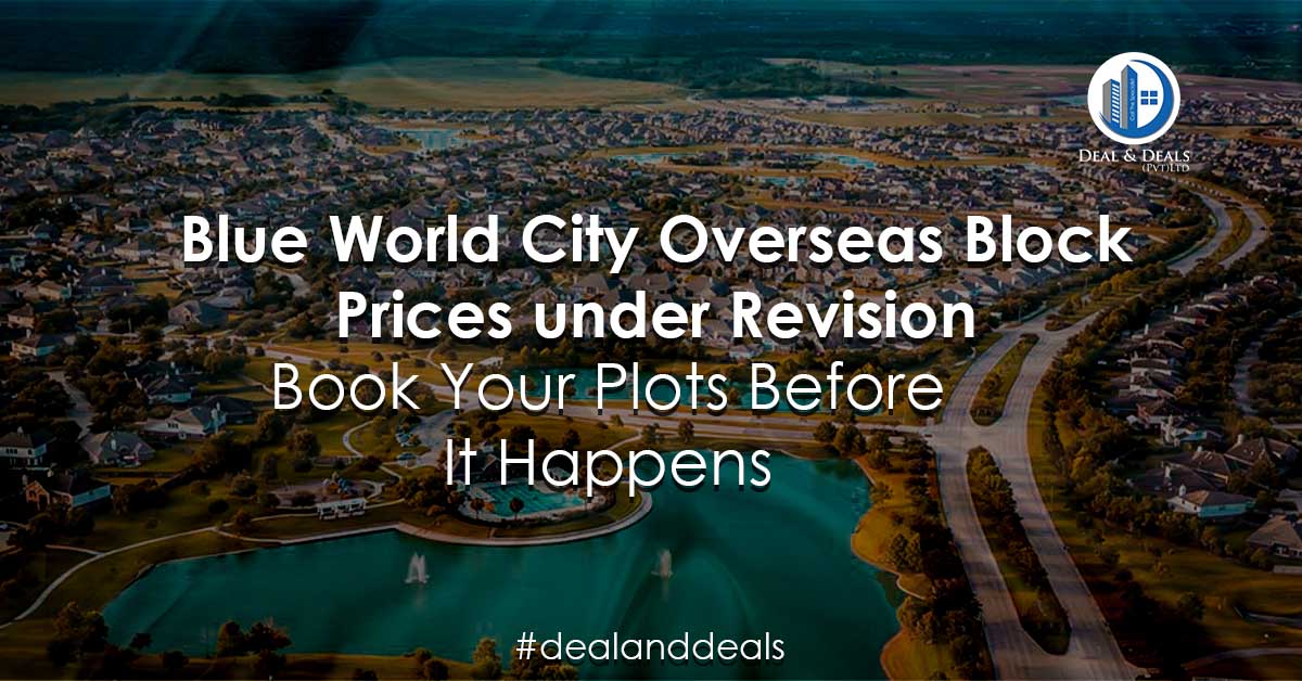 Blue World City Overseas Block - Latest Price Update [10-02-2020]