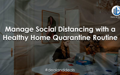 Manage Social Distancing with a Healthy Home Quarantine Routine