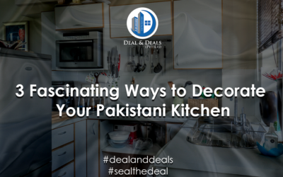 3 Fascinating Ways to Decorate Your Pakistani Kitchen