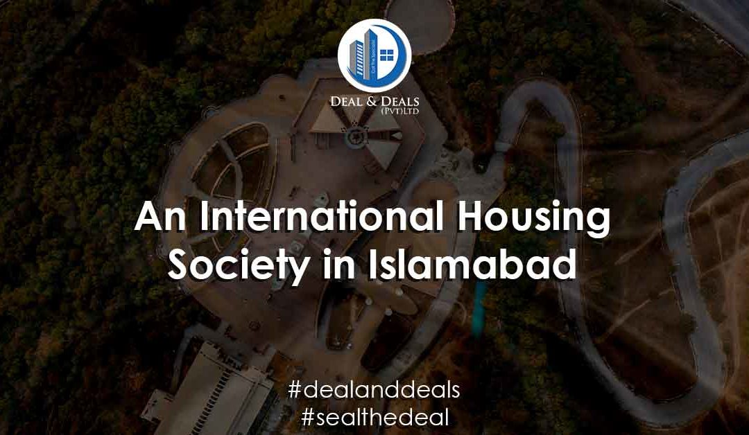 An International Housing Society in Islamabad