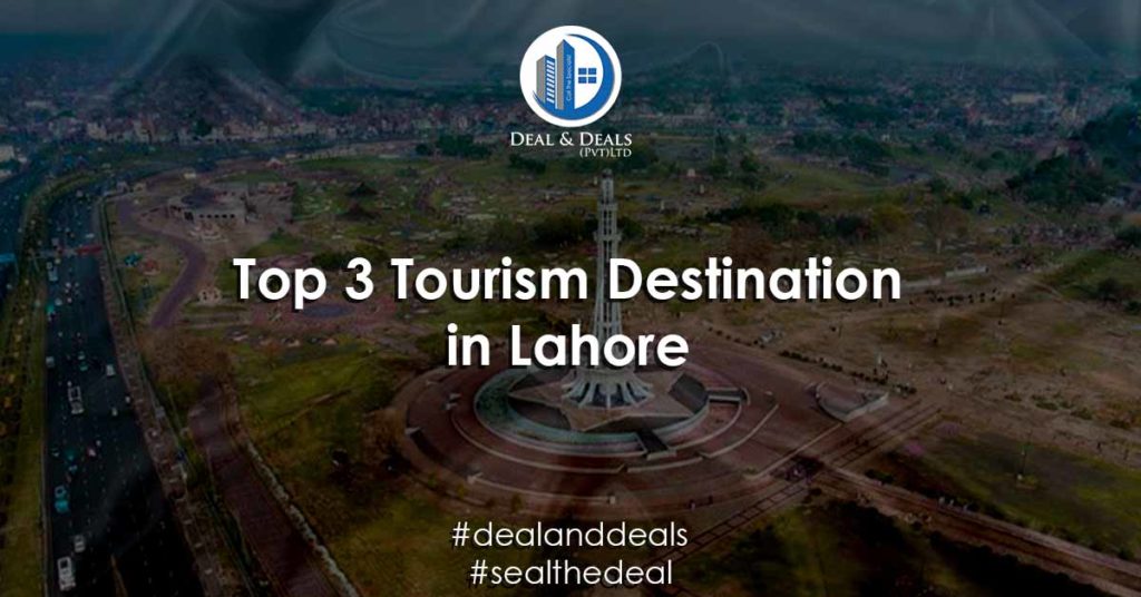 Top 3 Tourism Destination in Lahore