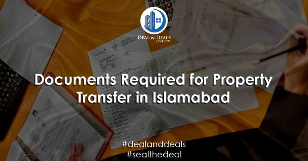 Documents Required for Property Transfer in Islamabad