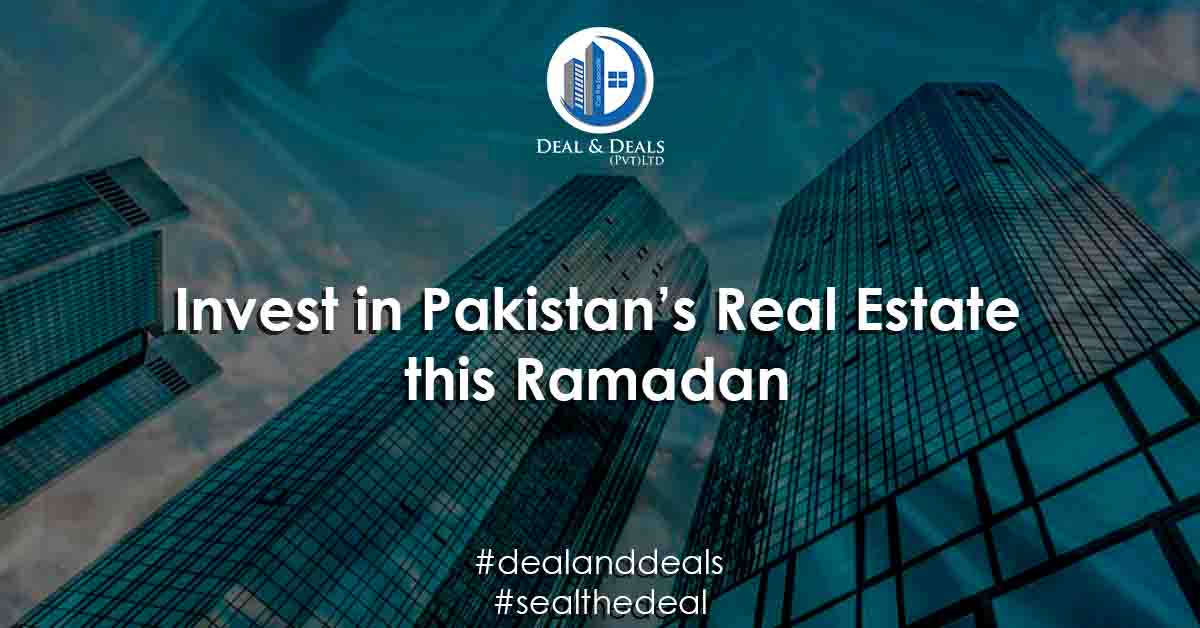 Invest in Pakistan’s Real Estate this Ramadan