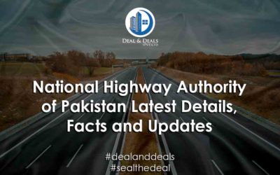 National Highway Authority of Pakistan Latest Details, Facts and Updates