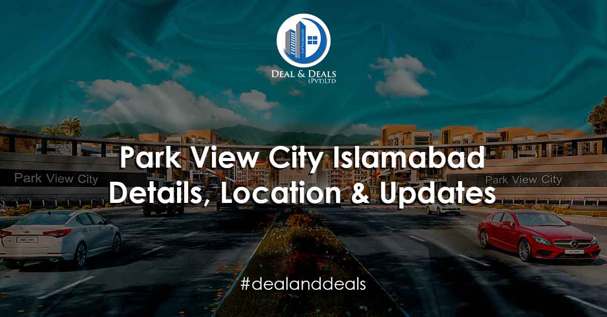 Park View City Islamabad Details, Location & Updates