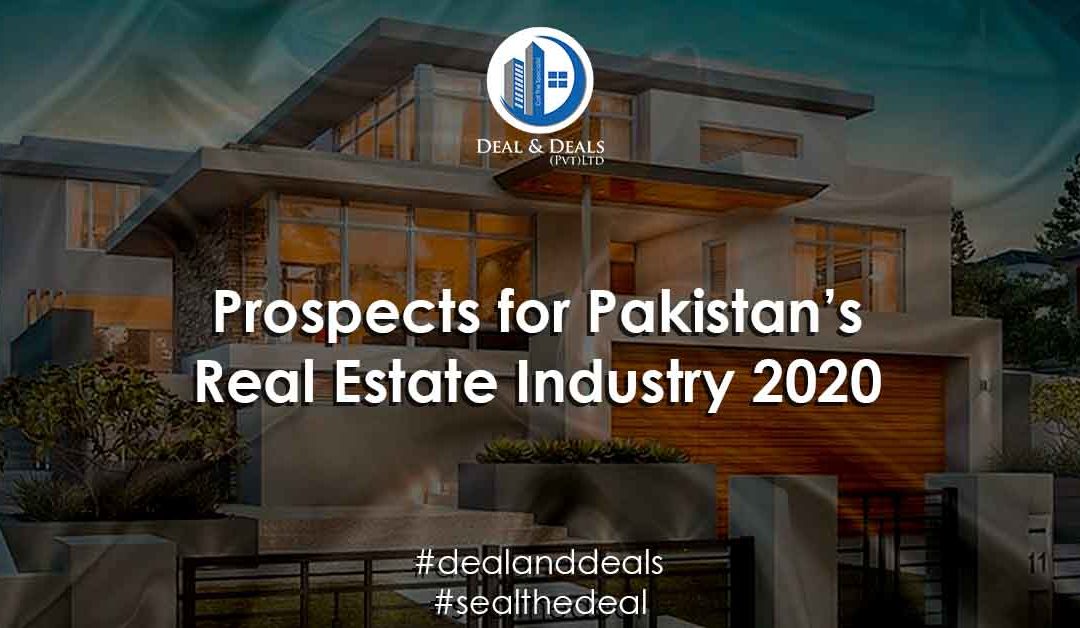 Prospects for Pakistan’s Real Estate Industry 2020