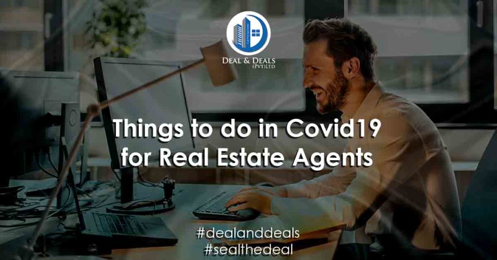 Things to do in Covid19 for Real Estate Agents
