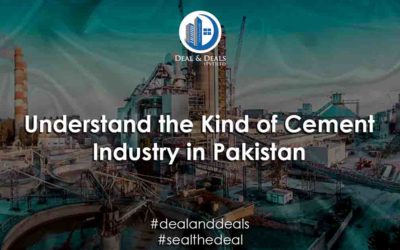 Understand the Kinds of Cement Industry in Pakistan