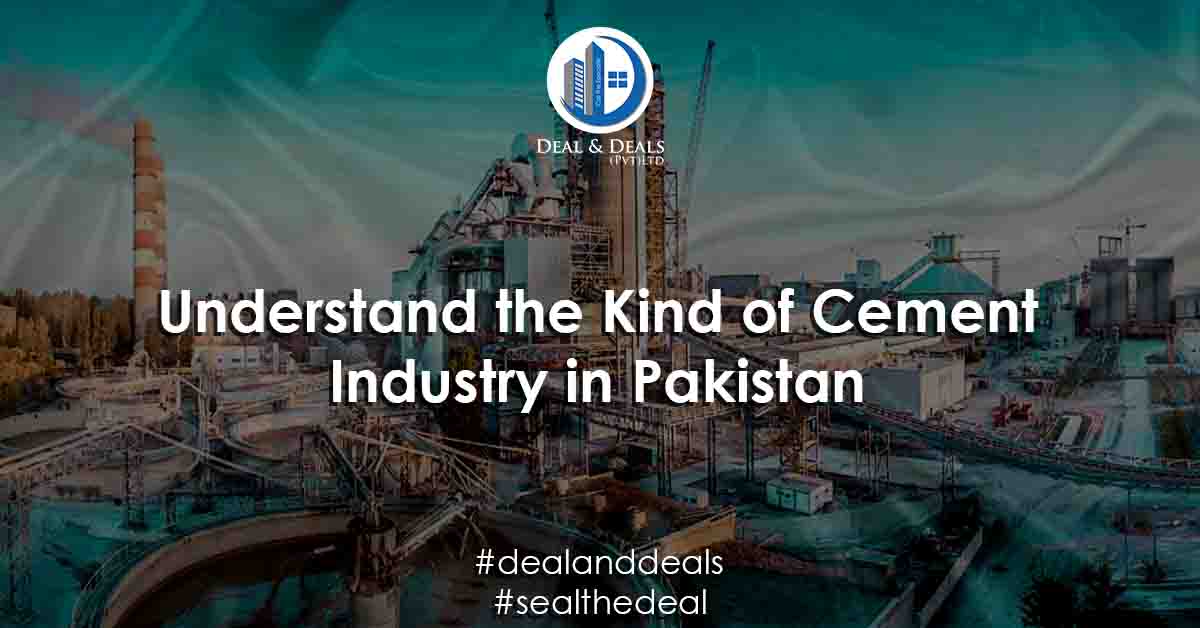 Understand the Kind of Cement Industry in Pakistan