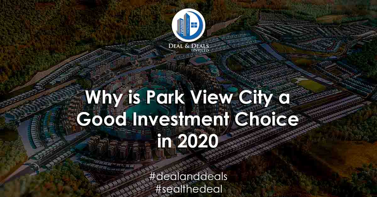 Why is Park View City a Good Investment Choice in 2020