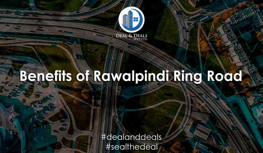 Benefits of Rawalpindi Ring Road For Blue World City Islamabad