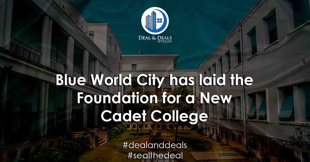 Blue World City has laid the Foundation for a Nw Cadet College