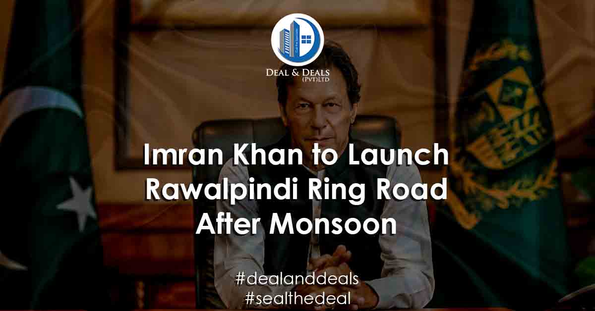 Imran Khan to Launch Rawalpindi Ring Road After Monsoon