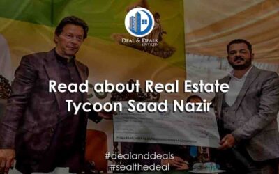 Read About the New Pakistani Real Estate Tycoon Saad Nazir