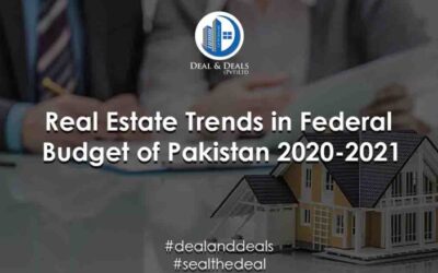 Real Estate Trends in Federal Budget of Pakistan 2020-2021