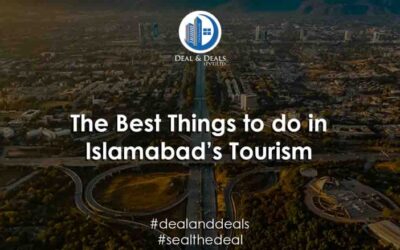 The Best Things to do in Islamabad’s Tourism