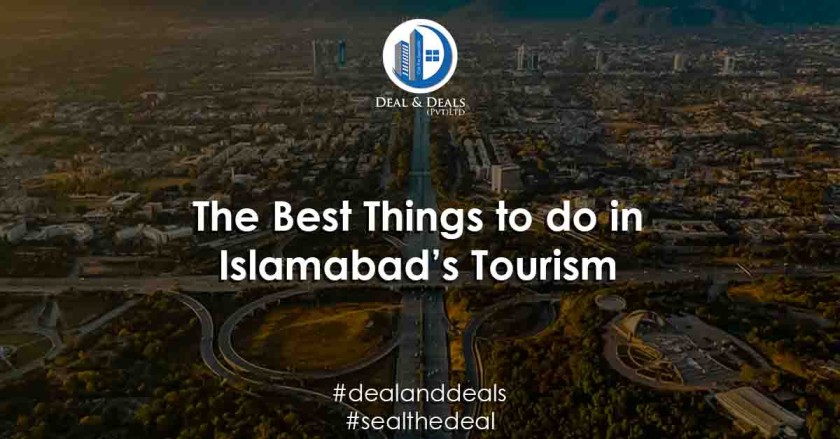 The Best Things to do in Islamabad’s Tourism