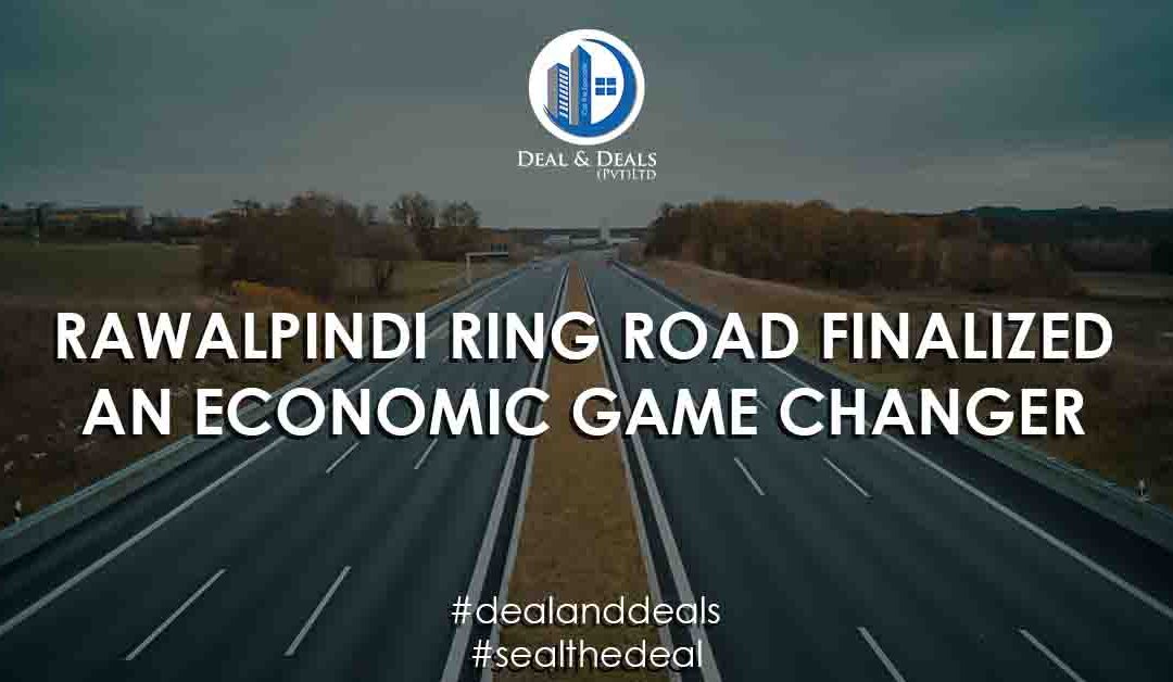 Rawalpindi Ring Road Finalized – An Economic Game Changer