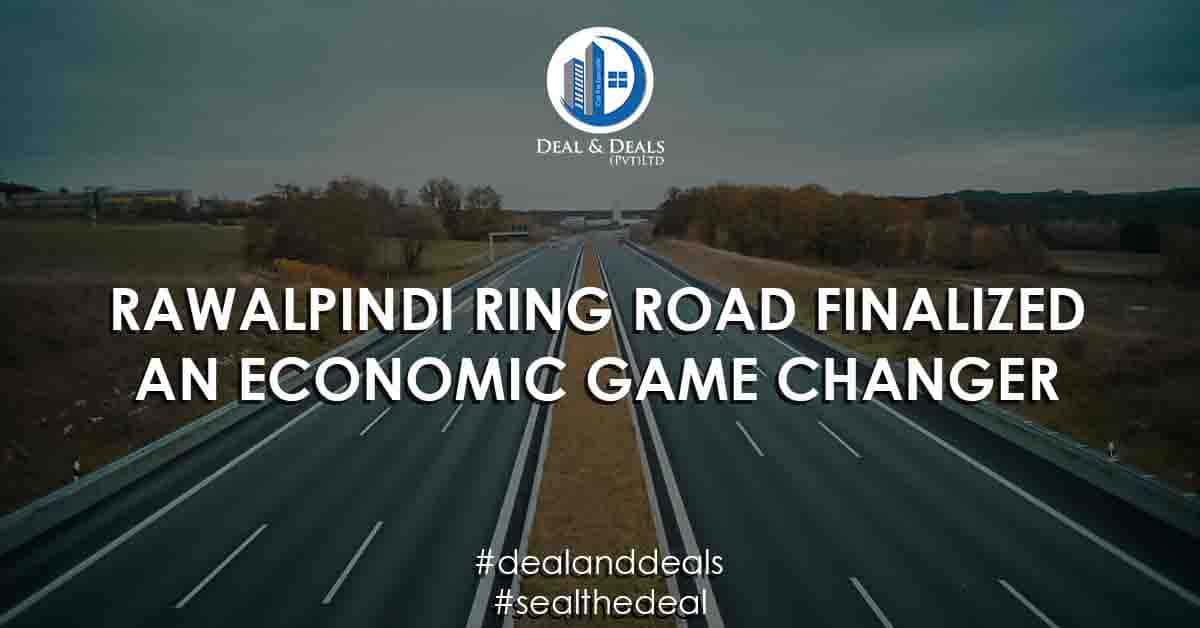 RAWALPINDI RING ROAD FINALIZED – AN ECONOMIC GAME CHANGER