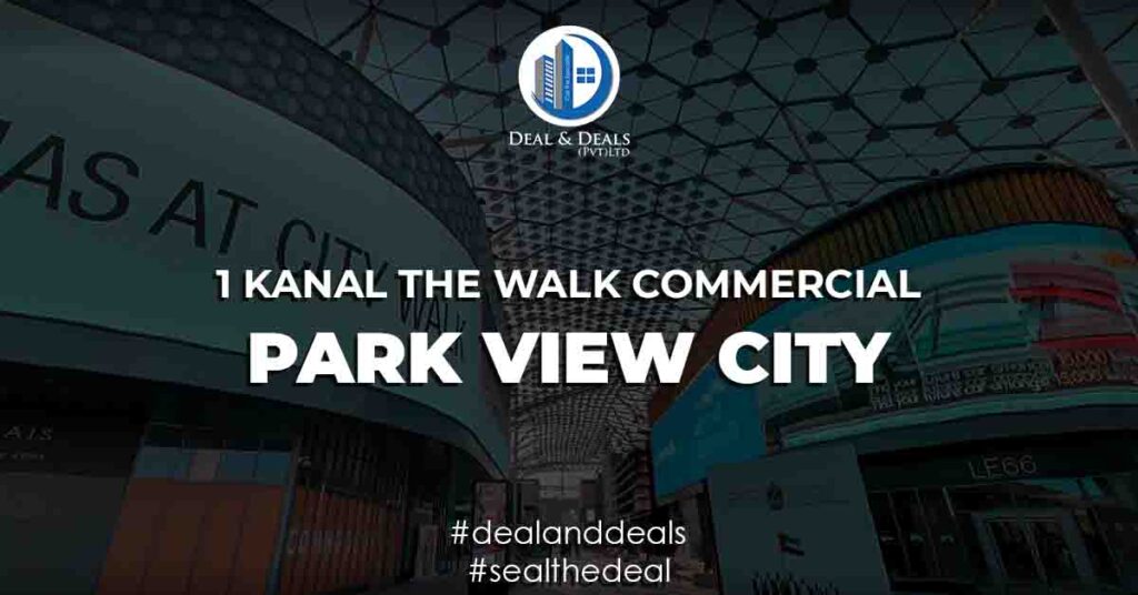 PARK VIEW CITY - 1 KANAL THE WALK COMMERCIAL