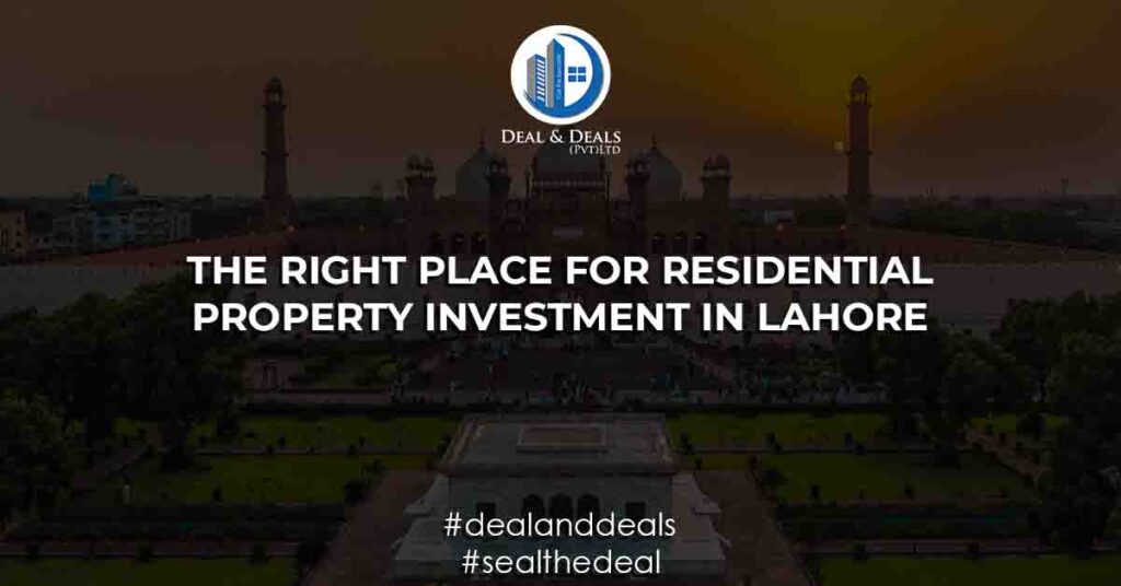 The Right Place for Residential Property Investment in Lahore